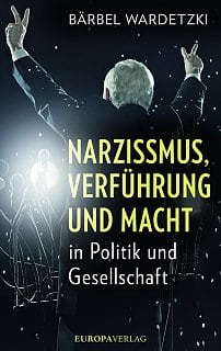 Buchkritik Zu "Narzissmus, Verführung Und Macht" - Spektrum Der ...